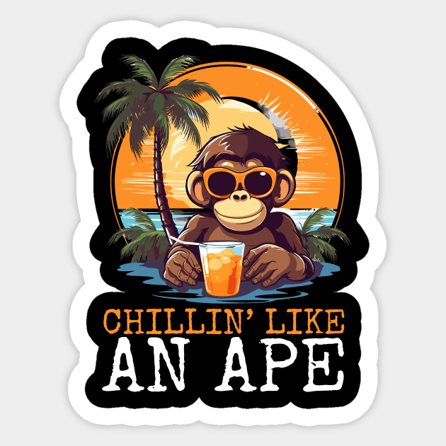 Chilling Like an Ape Funny Ape Summer Design Sticker by BrushedbyRain
